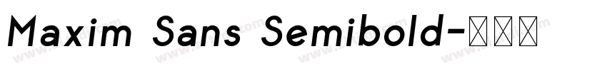 Maxim Sans Semibold字体转换